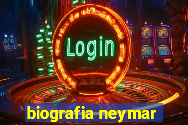 biografia neymar